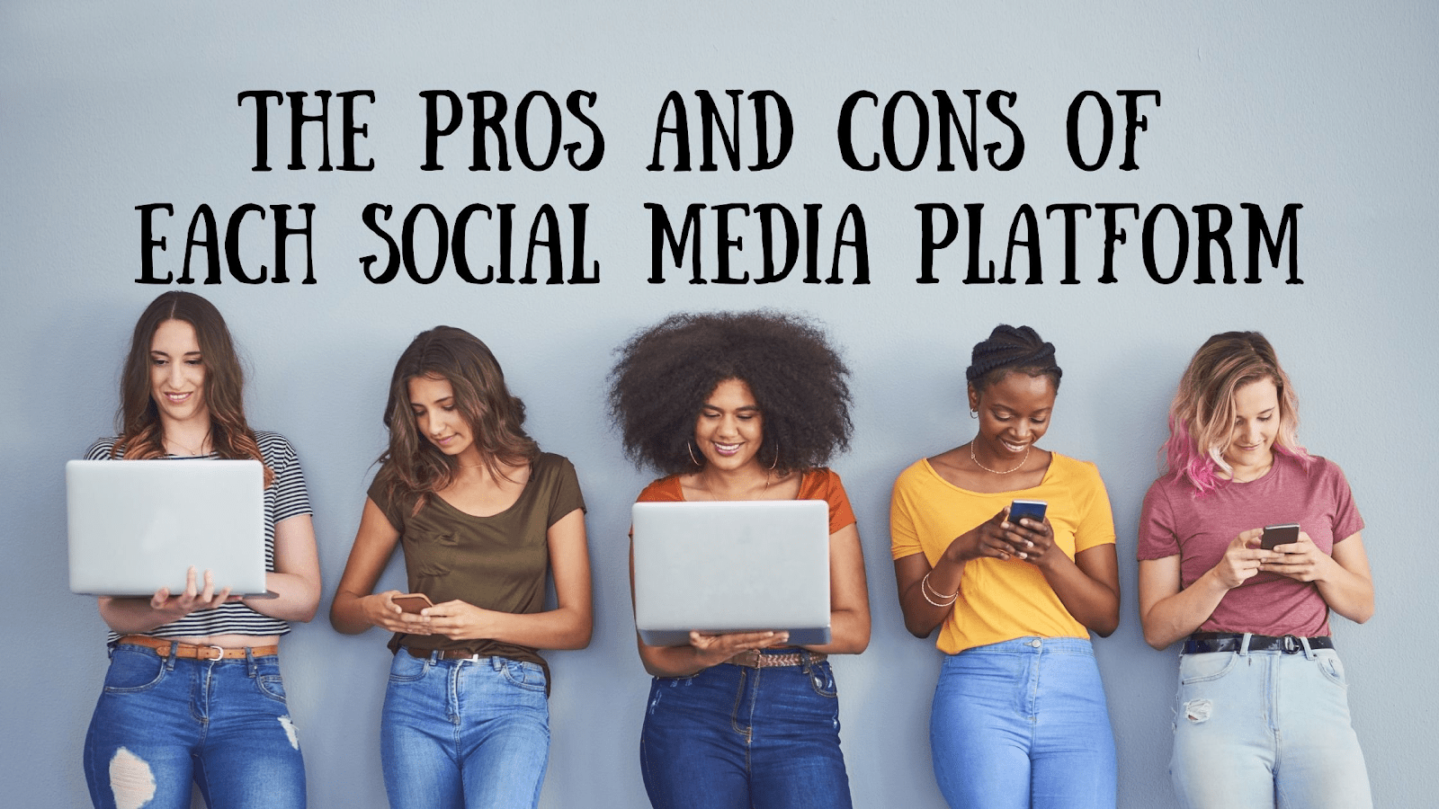 Social Media Girls: Exploring the Pros and Cons