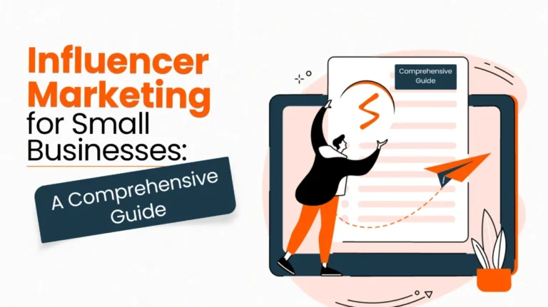 Influencer Marketing for Small Businesses A Comprehensive Guide